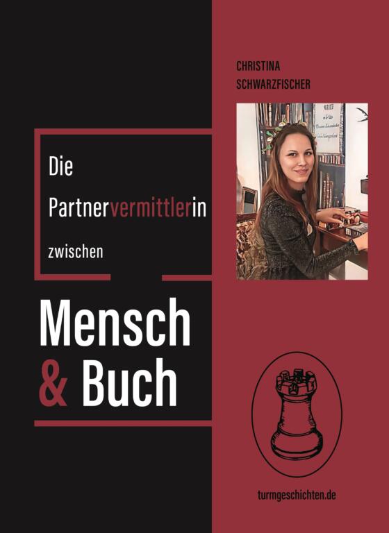 Christina Schwarzfischer - Die Partnervermittlerin zwischen Mensch und Buch, Titelbild, Cover,